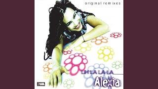 Alexia - Uh La La La (Almighty's Mighty Mix) video