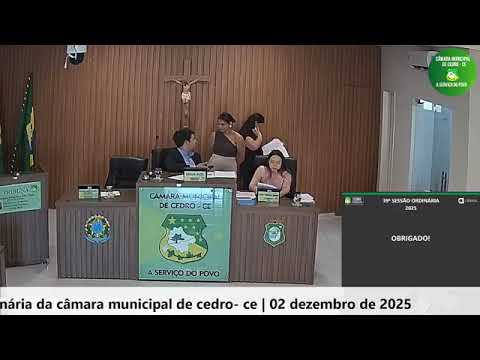 40º SESSÃO ORDINÁRIA DA CÂMARA MUNICIPAL DE CEDRO  CE  02 DEZEMBRO DE 2025