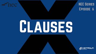 NEC4 X Clauses Explained