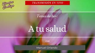 Download lagu 27/mar/2026 'A tu salud' en Siempre Contigo mp3