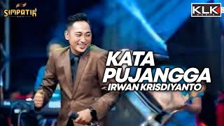 Download lagu IRWAN - KATA PUJANGGA - LIVE SIMPATIK MUSIC KLK AUDIO SAMBIREJO NGANTANG MALANG mp3