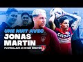 UNE NUIT AVEC JONAS MARTIN
