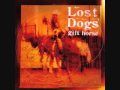 Lost Dogs - Ghost Train to Nowhere