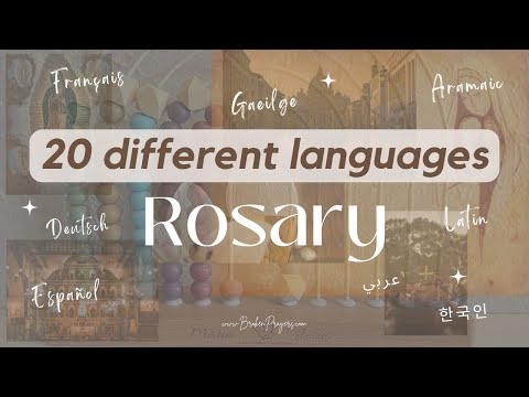 The International Rosary Prayed in 20 Different Languages