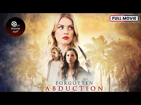 Forgotten Abduction (2020) | Full Movie