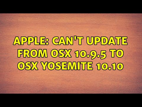Apple: Can't update from OSX 10.9.5 to OSX Yosemite 10.10 (3 Solutions!!)