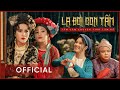 HUỲNH LẬP LẠ ĐỜI CON TẤM Trà Ngọc Vy Vân Quỳnh Lý Ngọc Hoa OFFICIAL