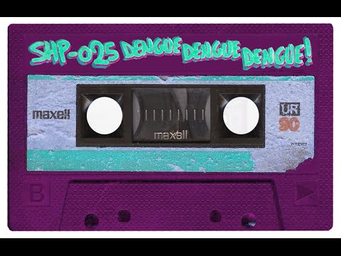 SH.MIXTAPE.25 / DENGUE DENGUE DENGUE