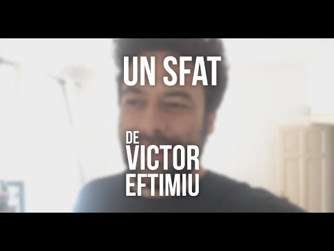Un sfat de Victor Eftimiu (de-al lui Victor Eftimiu)
