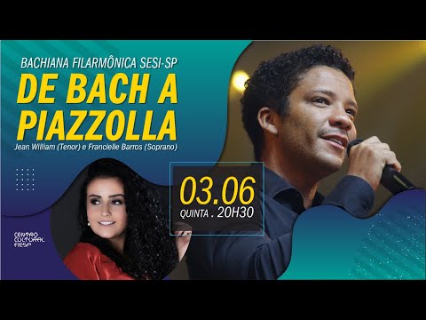LIVE: Bachiana Filarmônica Sesi-SP - De Bach a Piazzolla