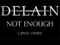 Delain Not Enough 2012 Lyric Video