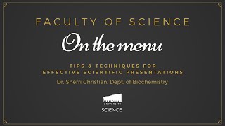 On the Menu - Tips and Techniques for Effective Scientific Presentations with Dr. Sherri Christian
