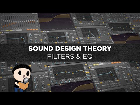 Sound Design Theory: Filters and EQ explained!
