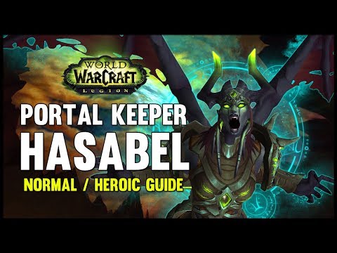Portal Keeper Hasabel Normal + Heroic Guide - FATBOSS