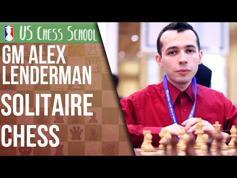 Solitaire Chess with GM Alex Lenderman