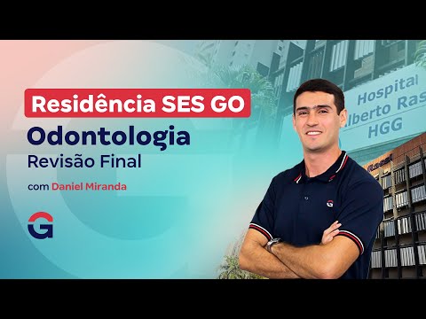 Residência SES GO Odontologia | Revisão Final