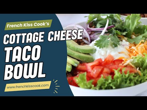 Cottage Cheese Taco Bowl Recipe
