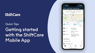 Getting Started with the ShiftCare Mobile App