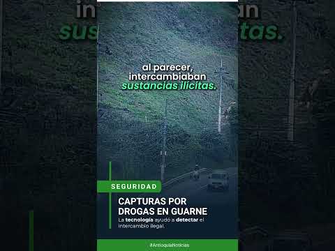 CAPTURAS POR DROGAS EN GUARNE