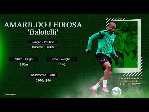 AMARILDO LEIROSA "BALOTELLI"  - ATACANTE/STRIKER - 2022