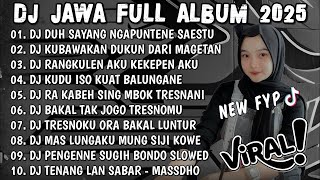 Download lagu DJ JAWA TERBARU 2025 FULLBASS🎶 DJ DUH SAYANG NGAPUNTEN E SAESTU (SABAR) X RANGKULAN AKU KEKEPEN AKU mp3 Download lagu DJ JAWA TERBARU 2025 FULLBASS🎶 DJ DUH SAYANG NGAPUNTEN E SAESTU (SABAR) X RANGKULAN AKU KEKEPEN AKU mp3