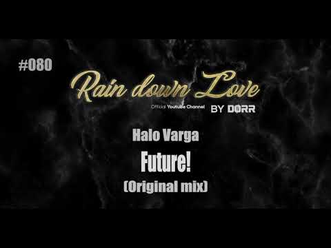 #080 - Halo Varga - Future! (Original mix)