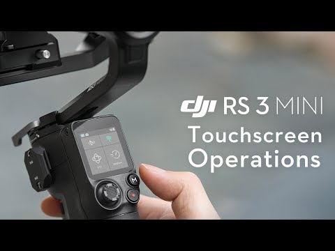DJI RS 3 Mini｜Touchscreen Operations