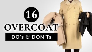 16 Overcoat Do&#39;s &amp; Don&#39;ts - Gentleman&#39;s Gazette