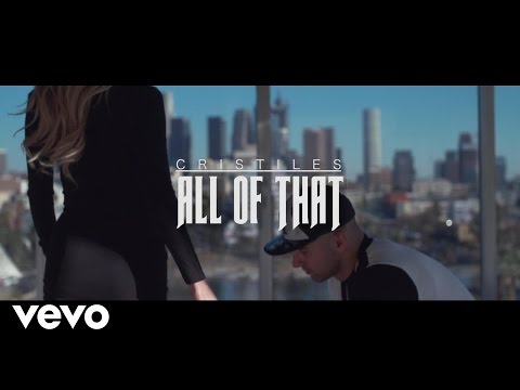 Cristiles - All Of That