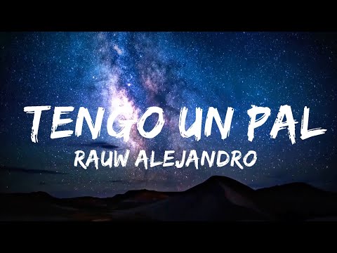 【30 Mins】 Rauw Alejandro, Lyanoo - Tengo un Pal (Letra/Lyrics) ft. Caleb Calloway  | Best Vibe Music