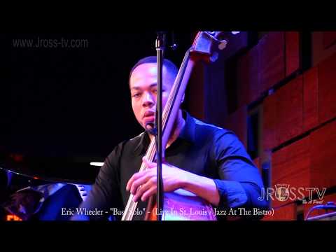 James Ross @ Eric Wheeler - "Double Bass Solo" - www.Jross-tv.com (St. Louis)
