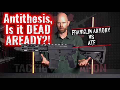 Franklin Armory VS ATF: Is the Antithesis DEAD already?!