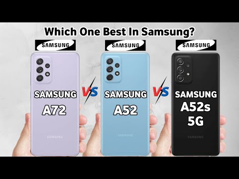 Samsung A52s 5g vs Samsung A52 vs Samsung A72