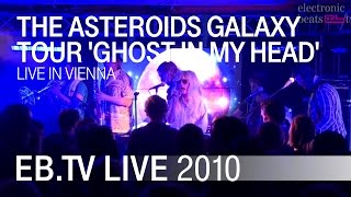 The Asteroids Galaxy Tour &quot;Ghost In My Head&quot; live in Vienna (2010)