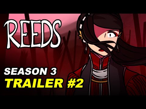 REEDS | Season 3 Trailer #2: Song