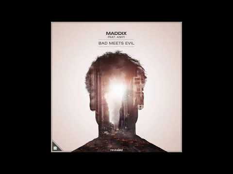 Maddix - Bad Meets Evil (Ft. Anvy)