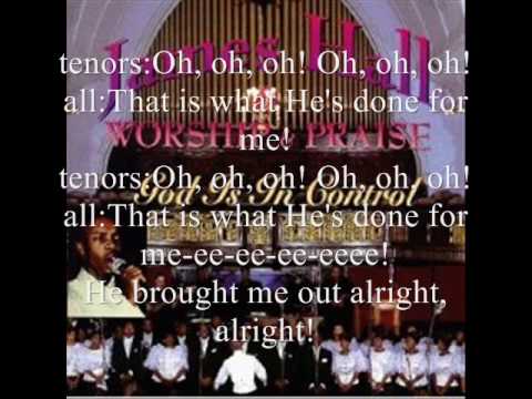 What He's Done For Me by James Hall and Worship & Praise