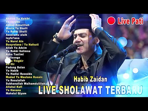 HABIB ZAIDAN LIVE FULL ALBUM SHOLAWAT PATI TERBARU 2025