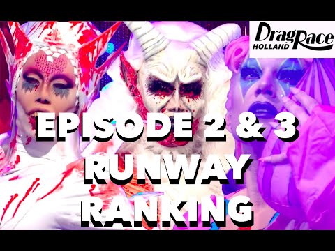 EPISODE 2 & 3 RUNWAY RANKING - DRAG RACE HOLLAND SEASON 2