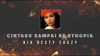 Download lagu Ria Resty Fauzy - CintaKu Sampai Ke Ethopia KARAOKE HQ STEREO mp3 Download lagu Ria Resty Fauzy - CintaKu Sampai Ke Ethopia KARAOKE HQ STEREO mp3