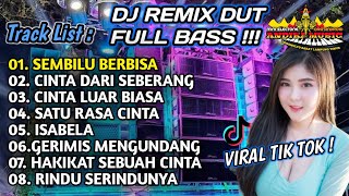 Download lagu DJ REMIX DUT_SEMBILU BERBISA_CINTA DARI SEBERANG_FULL BASS  mp3