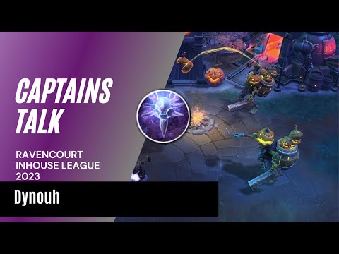 RavenCourt Captains Talk: Dynouh