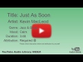 Just As Soon Kevin MacLeod Jazz Blues Calm YouTube Audio Library BGM