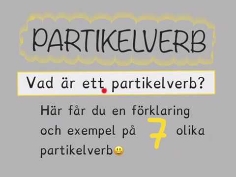 Partikelverb, exempel och förklaring