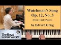 Grieg: Watchman's Song, from: Lyric Pieces Op. 12 No.3 [Piano Tutorial] - RCM Piano Level 6