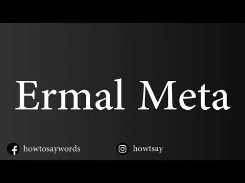 How To Pronounce Ermal Meta