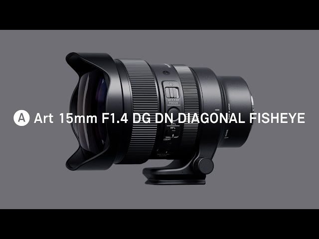 Vidéo SIGMA 15 mm f/1,4 DG DN Diagonal Fishey Sony E/FE Art