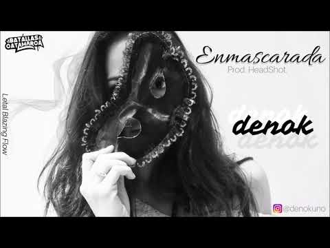 Denok - Enmascarada (Prod. HeadShot)