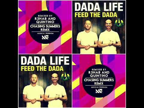 Tiësto - Chasing Summers (R3hab and Quintino Remix) vs Dada Life - Feel The Dada (Raff! P. Mashup)