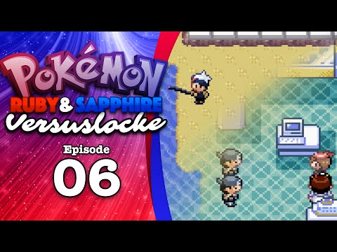 Pokemon Ruby and Sapphire Versulocke Ep.6 w/XeanUrsa